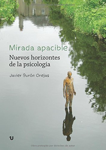 Stock image for MIRADA APACIBLE. NUEVOS HORIZONTES DE LA PSICOLOGA for sale by Librerias Prometeo y Proteo