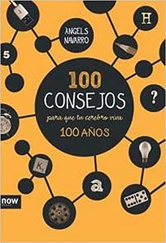 Beispielbild fr 100 CONSEJOS PARA QUE TU CEREBRO VIVA 100 AOS zum Verkauf von KALAMO LIBROS, S.L.