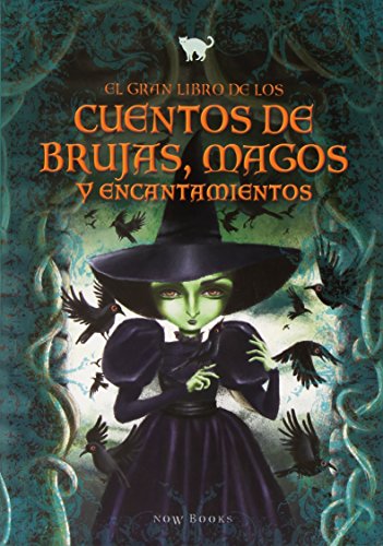 Imagen de archivo de EL GRAN LIBRO DE LOS CUENTOS DE BRUJAS, MAGOS Y ENCANTAMIENTOS a la venta por KALAMO LIBROS, S.L.