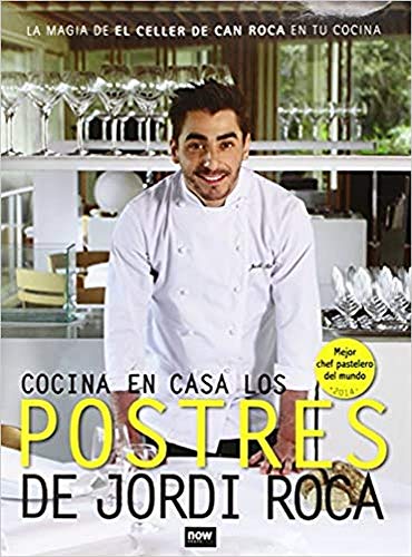 Beispielbild fr COCINA EN CASA LOS POSTRES DE JORDI ROCA: LA MAGIA DE EL CELLER DE CAN ROCA EN TU COCINA zum Verkauf von KALAMO LIBROS, S.L.