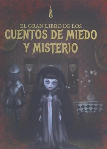 Imagen de archivo de EL GRAN LIBRO DE LOS CUENTOS DE MIEDO Y MISTERIO a la venta por KALAMO LIBROS, S.L.