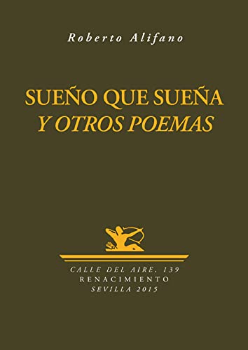 Beispielbild fr SUEO QUE SUEA Y OTROS POEMAS zum Verkauf von KALAMO LIBROS, S.L.