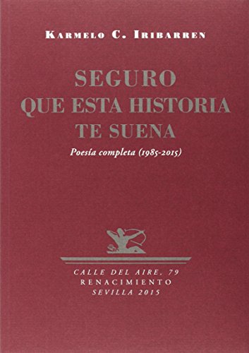 Beispielbild fr Seguro Que Esta Historia Te Suena: Poesa completa (1985-2015) (CALLE DEL AIRE) zum Verkauf von medimops