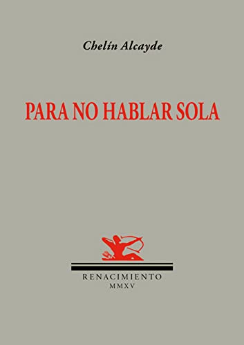 Stock image for PARA NO HABLAR SOLA for sale by KALAMO LIBROS, S.L.