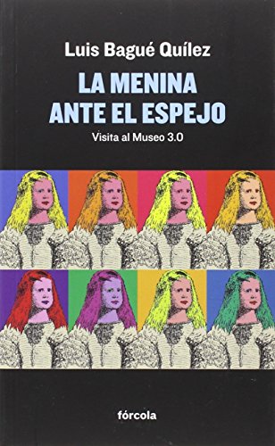 9788416247592: La Menina ante el espejo: Visita al Museo 3.0: 26 (Seales)