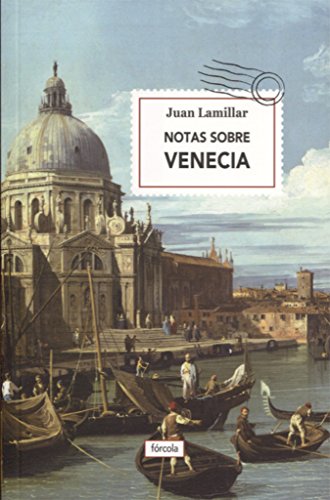 Imagen de archivo de NOTAS SOBRE VENECIA a la venta por KALAMO LIBROS, S.L.