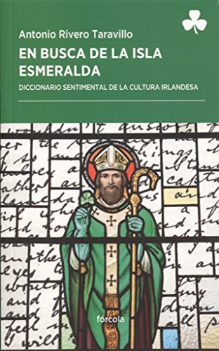 9788416247868: En busca de la Isla Esmeralda: Diccionario sentimental de la cultura irlandesa: 29 (Periplos)