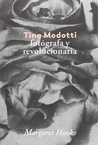 9788416248841: Tina Modotti : fotgrafa y revolucionaria