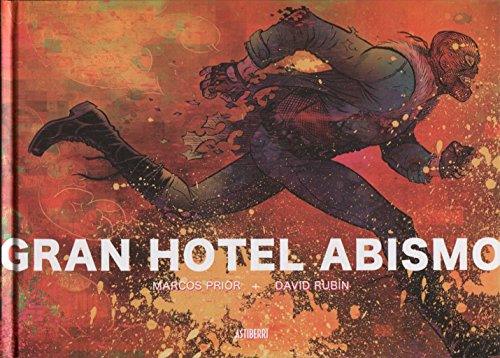 Beispielbild fr Gran Hotel Abismo (Silln Orejero) (Spanish Edition) zum Verkauf von Red's Corner LLC