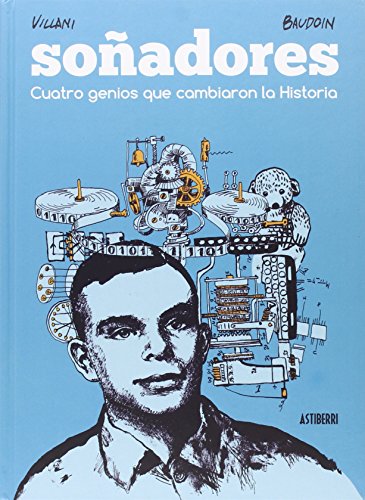 Stock image for Soadores : cuatro genios que cambiaron la historia for sale by Librera Prez Galds