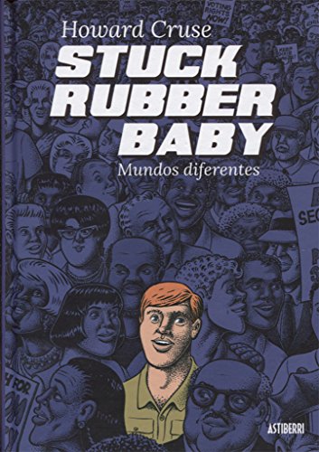 Stock image for STUCK RUBBER BABY: Mundos diferentes for sale by KALAMO LIBROS, S.L.