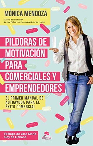 Imagen de archivo de Pildoras De Motivacion Para Comerciales Y Emprendedores a la venta por Juanpebooks