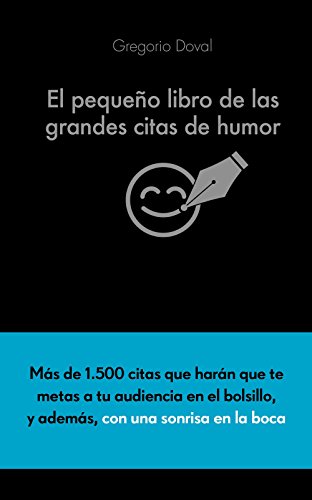 Stock image for El Pequeo Libro de las Grandes Citas de Humor for sale by Hamelyn