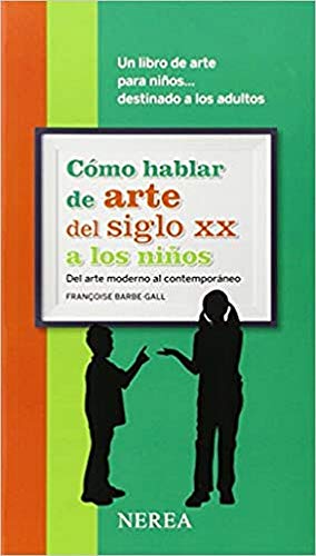 CÓMO HABLAR DE ARTE DEL SIGLO XX A LOS NIÑOS