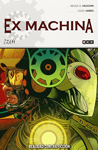 Ex machina 03: Realidad contra ficción - Brian K. Vaughan (guión) ; Tony Harris (dib.) ; Barbara Azagra Rueda (tr.)