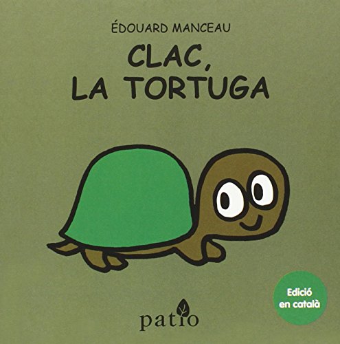 Clac, la tortuga - Manceau, Edouard