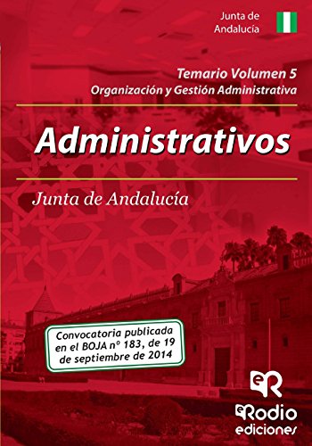 Imagen de archivo de Temario Volumen 5. Administrativos de la Junta de Andaluca: Organizacin y Gestin Administrativa a la venta por Revaluation Books