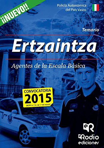 9788416266500: Ertzaintza. Agentes de la Escala Bsica. Temario. Polica Autonmica del Pas Vasco: Polica Autonmica del Pas Vasco