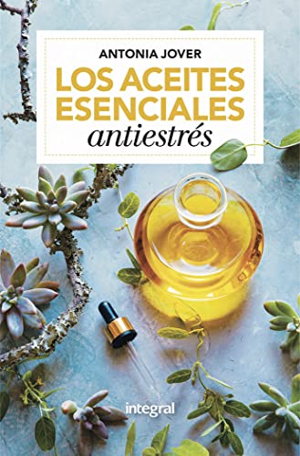 Beispielbild fr Los aceites esenciales antiestrs / Essential Soothing Oils zum Verkauf von Revaluation Books