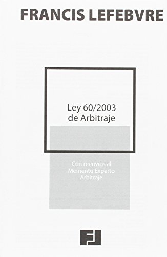Imagen de archivo de LEY 60/2003 DE ARBITRAJE a la venta por Zilis Select Books