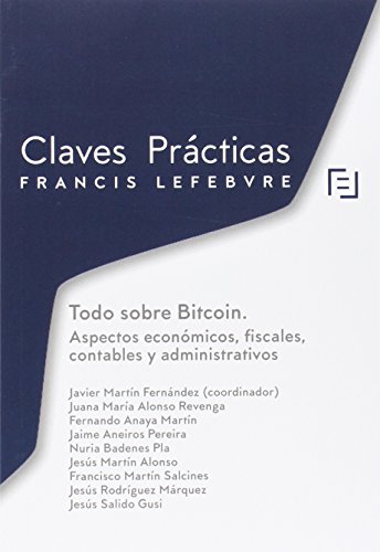 9788416268665: Claves Prcticas.Todo sobre Bitcoin.: Aspectos econmicos, fiscales, contables y administrativos. (SIN COLECCION)