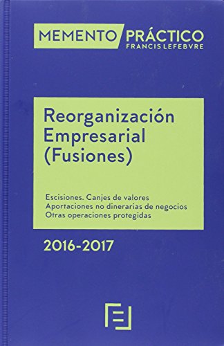 9788416268900: Memento Prctico Reorganizacin Empresarial ( Fusiones ) 2016-2017