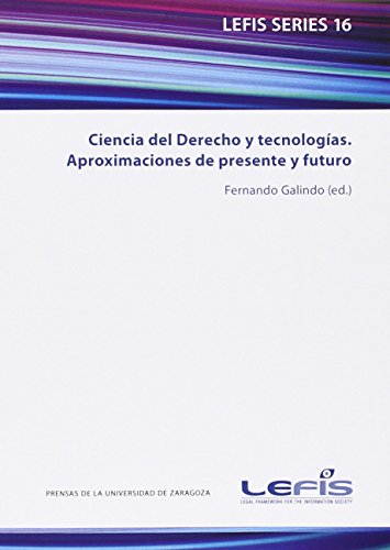 Beispielbild fr Ciencia del derecho y tecnologas. Aproximaciones de presente y futuro zum Verkauf von Hilando Libros