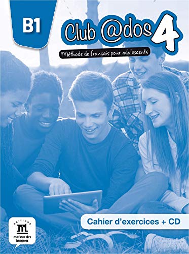 Beispielbild fr Club ados 4 : m thode de français pour adolescents : Cahier d'exercices (1CD audio) (FLE NIVEAU SCOLAIRE TVA 5,5%) (French Edition) zum Verkauf von Better World Books: West