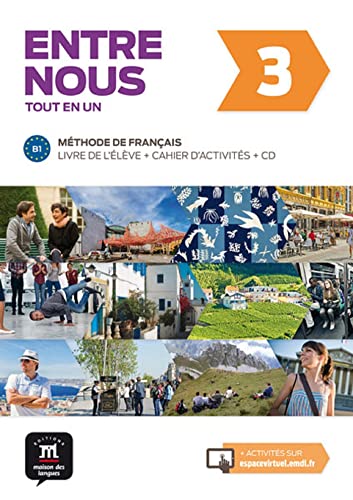 Stock image for Entre nous 3 Livre de llve + cahier + CD: Entre nous 3 Livre de llve + cahier + CD (French Edition) for sale by Zoom Books Company