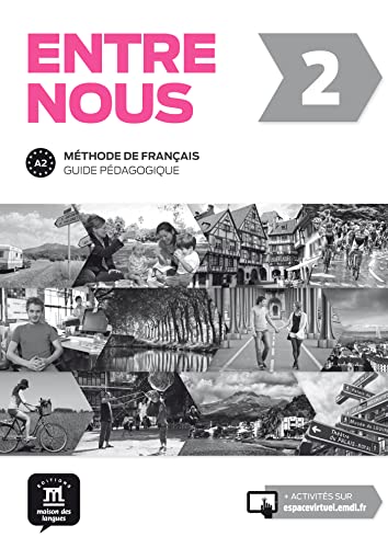 Beispielbild fr Entre Nous 2 - Guide Pedagogique (FLE NIVEAU ADULTE TVA 5,5%) (French Edition) zum Verkauf von Gallix