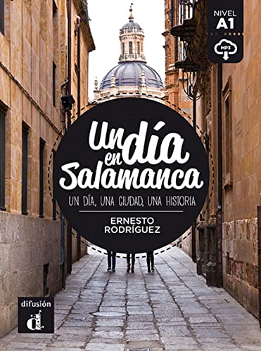 Imagen de archivo de Un dia en.: Un dia en Salamanca (A1) - libro + MP3 descargable (Un da en . nivel A1) a la venta por WorldofBooks