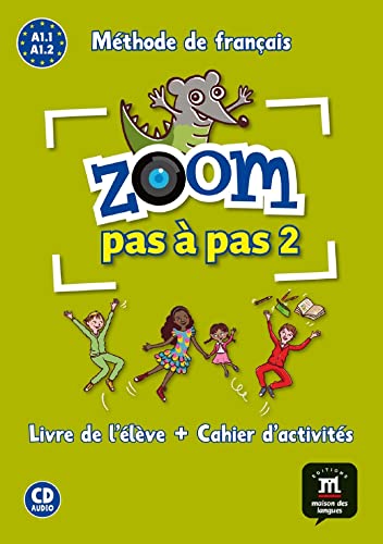Stock image for Zoom pas  pas 2 Livre de lleve+Cahier d'exercises + CD: Zoom pas  pas 2 Livre de lleve+Cahier d'exercises + CD (French Edition) for sale by GF Books, Inc.