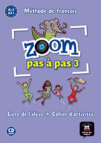 Stock image for Zoom pas  pas 3 Livre de lleve+Cahier d'exercises + CD: Zoom pas  pas 3 Livre de lleve+Cahier d'exercises + CD (French Edition) for sale by GF Books, Inc.