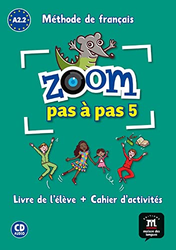 Stock image for Zoom pas  pas 5 Livre de lleve+Cahier d'exercises + CD: Zoom pas  pas 5 Livre de lleve+Cahier d'exercises + CD (French Edition) for sale by Books Unplugged