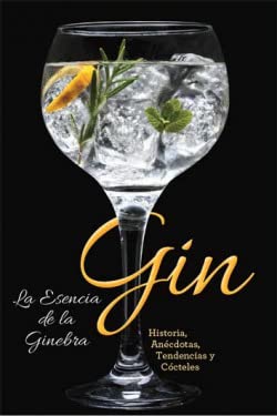 Imagen de archivo de Gin: La esencia de la ginebra a la venta por medimops