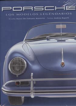 9788416279708: Porsche. Los Modelos Legendarios