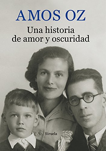 Stock image for UNA HISTORIA DE AMOR Y OSCURIDAD for sale by KALAMO LIBROS, S.L.
