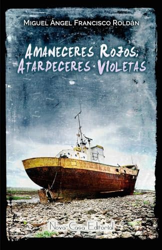 Stock image for Amaneceres rojos, atardeceres violetas for sale by LIBRERIA PETRARCA