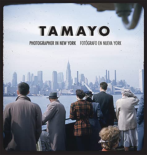 Beispielbild fr TAMAYO: FOTGRAFO EN NUEVA YORK. PHOTOGRAPHER IN NEW YORK zum Verkauf von KALAMO LIBROS, S.L.