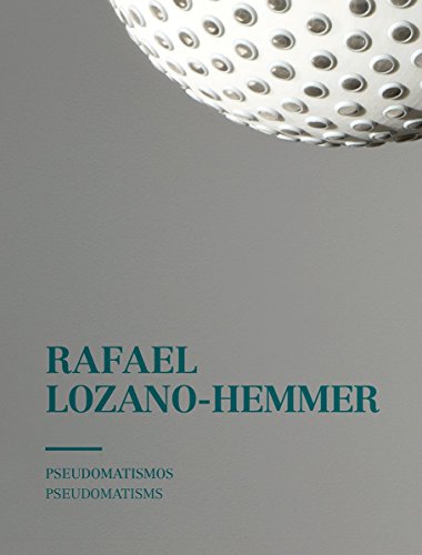 Stock image for RAFAEL LOZANO-HEMMER PSEUDOMATISMOS for sale by Zilis Select Books