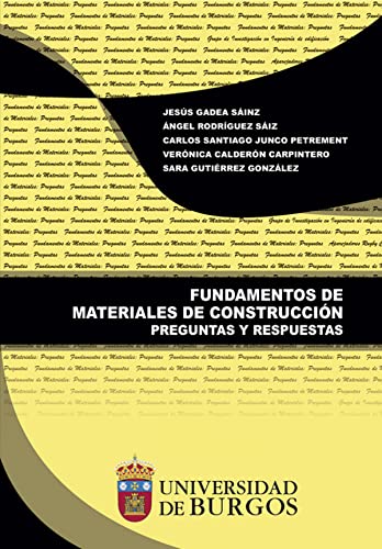 Stock image for FUNDAMENTOS DE MATERIALES DE CONSTRUCCIN. PREGUNTAS Y RESPUESTAS for sale by KALAMO LIBROS, S.L.