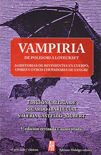 Imagen de archivo de VAMPIRIA. DE POLIDORI A LOVECRAFT. a la venta por KALAMO LIBROS, S.L.