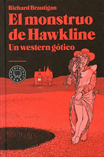 Beispielbild fr EL MONSTRUO DE HAWKLINE: UN WESTERN GTICO zum Verkauf von KALAMO LIBROS, S.L.