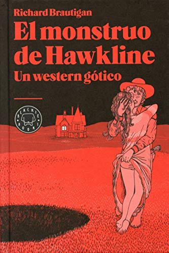 Imagen de archivo de EL MONSTRUO DE HAWKLINE: UN WESTERN GTICO a la venta por KALAMO LIBROS, S.L.