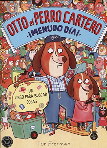 Imagen de archivo de OTTO EL PERRO CARTERO: MENUDO DA! UN LIBRO PARA BUSCAR COSAS a la venta por KALAMO LIBROS, S.L.