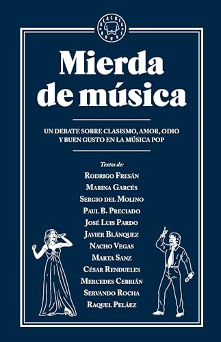 Beispielbild fr Mierda de msica: Un debate sobre clasismo, amor, odio y buen gusto en la msica pop (Biblioteca Paralela) zum Verkauf von medimops