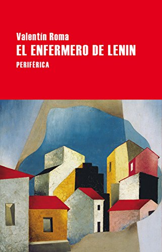 Imagen de archivo de El enfermero de Lenin (Spanish Edition) a la venta por Irish Booksellers