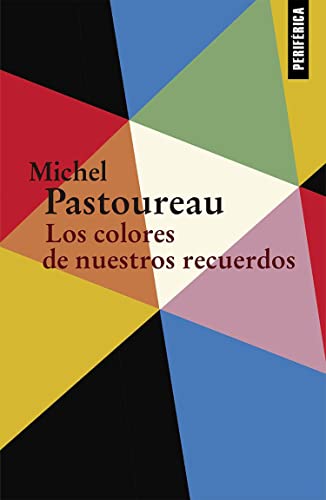 Stock image for los colores de nuestros recuerdos michel pastoreauEd. 2018 for sale by DMBeeBookstore