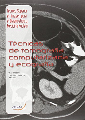 Beispielbild fr Tcnicas de tomografa computarizada y ecografa (SIN COLECCION) zum Verkauf von Hamelyn
