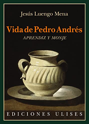 9788416300211: Vida de Pedro Andrs: Aprendiz y monje. Una historia novelada de la Sevilla del siglo XVII